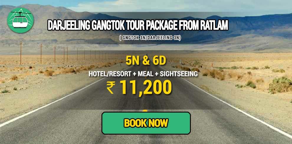 Sikkim Darjeeling Gangtok tour package from Ratlam