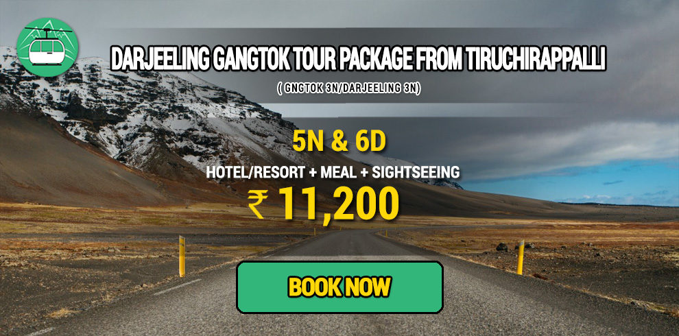Darjeeling Gangtok package from Tiruchirappalli