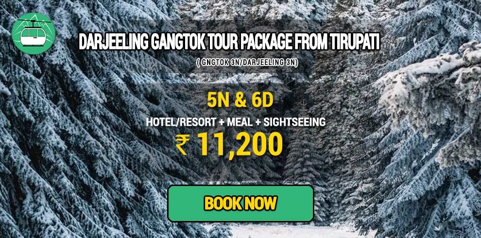 Darjeeling Gangtok package from Tirupati