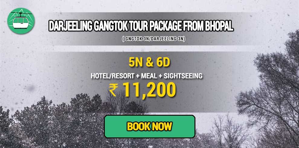 Sikkim Darjeeling Gangtok tour package from Bhopal