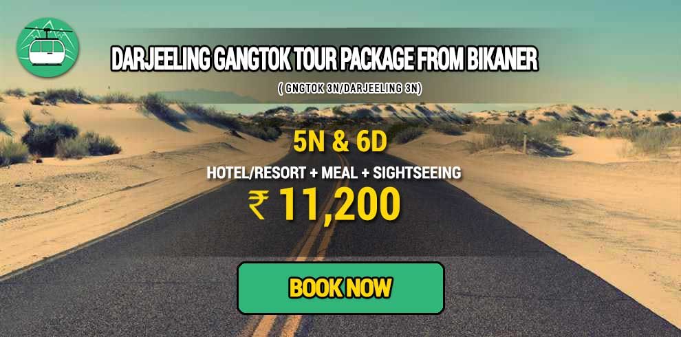 Sikkim Darjeeling Gangtok tour package from Bikaner