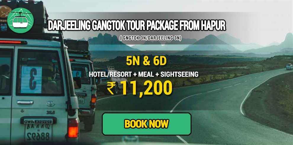 Sikkim Darjeeling Gangtok tour package from Hapur