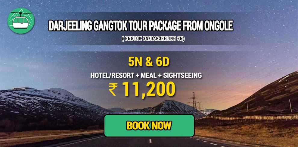Sikkim Darjeeling Gangtok tour package from Ongole