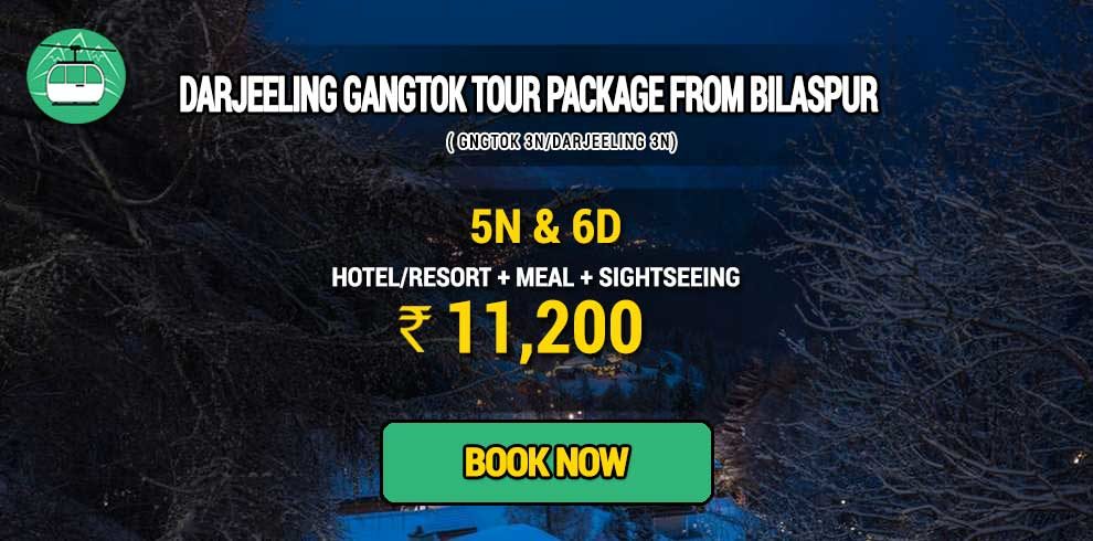 Darjeeling Gangtok package from Bilaspur