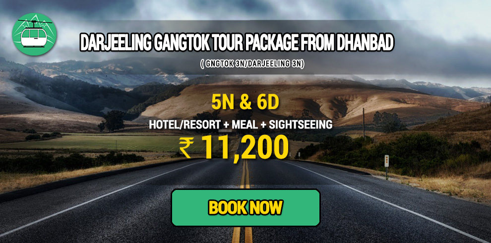 Darjeeling Gangtok package from Dhanbad