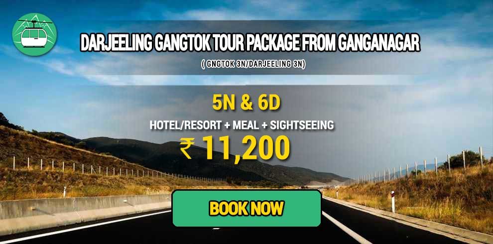 Sikkim Darjeeling Gangtok tour package from Ganganagar