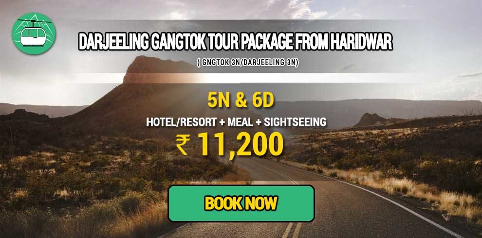Darjeeling Gangtok package from Haridwar