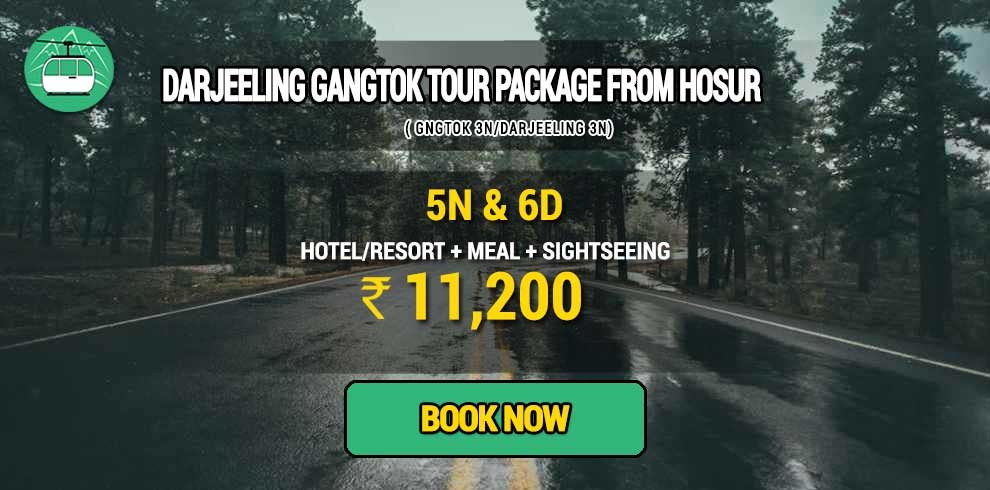 Sikkim Darjeeling Gangtok tour package from Hosur