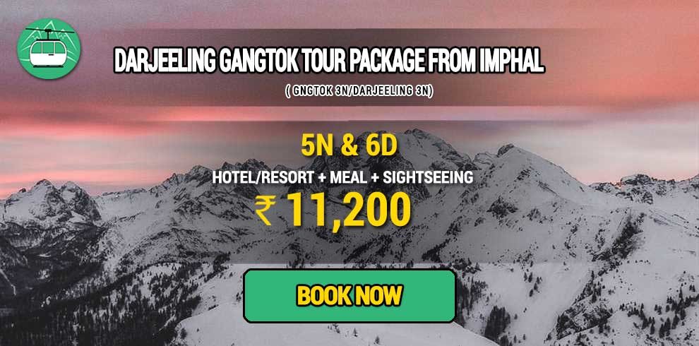 Darjeeling Gangtok tour package from Imphal