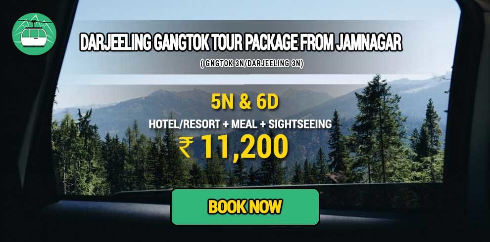 Darjeeling Gangtok package from Jamnagar