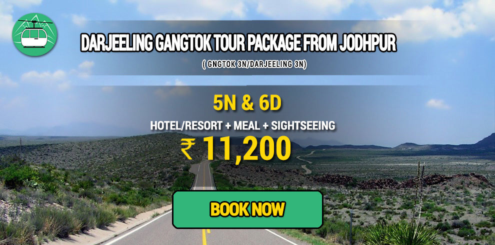 Darjeeling Gangtok package from Jodhpur