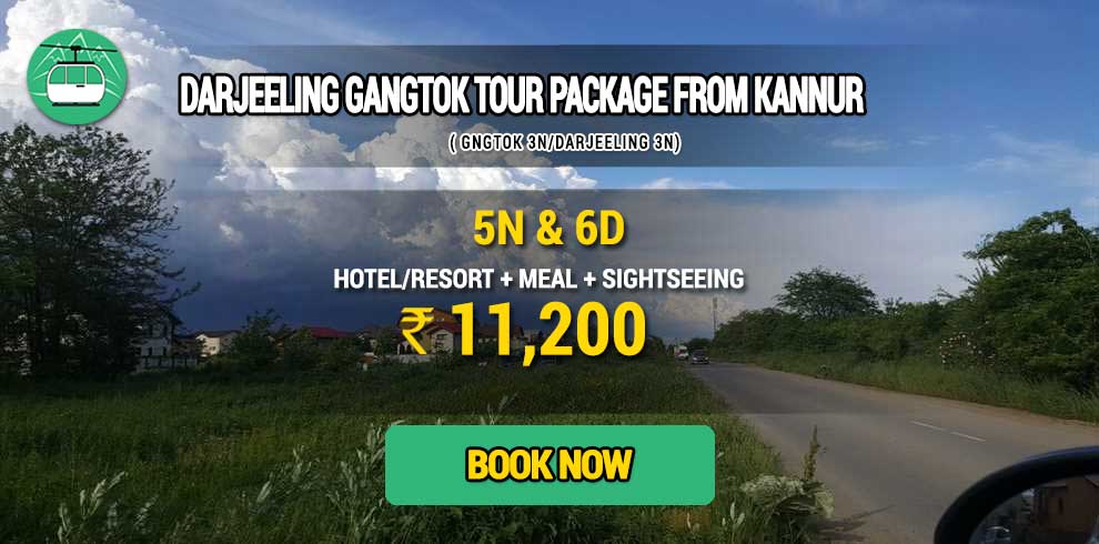 Darjeeling Gangtok package from Kannur