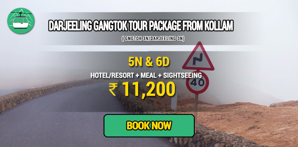 Darjeeling Gangtok package from Kollam