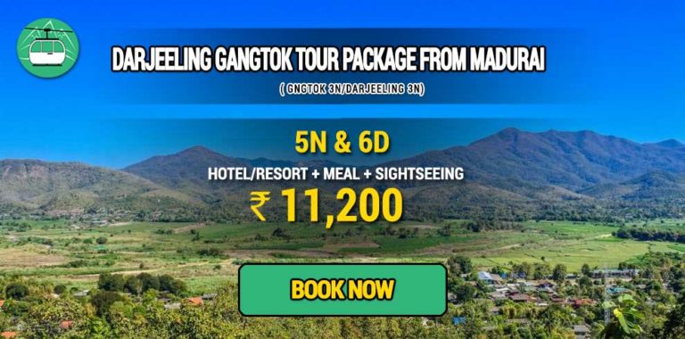 Darjeeling Gangtok tour package from Madurai