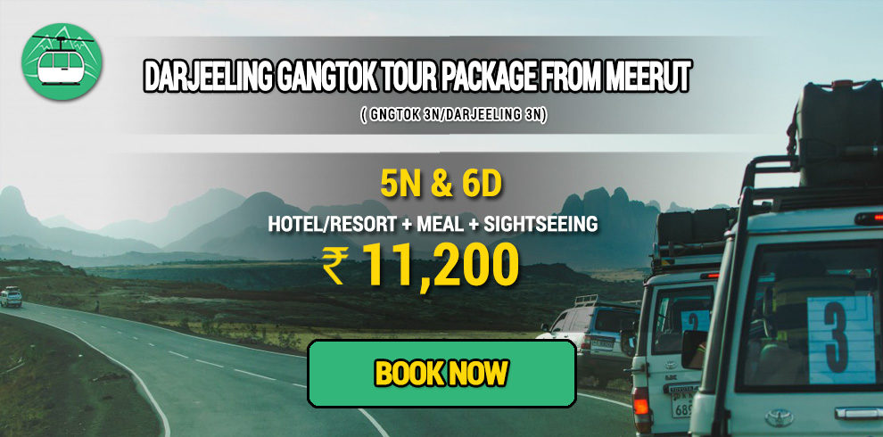 Darjeeling Gangtok package from Meerut