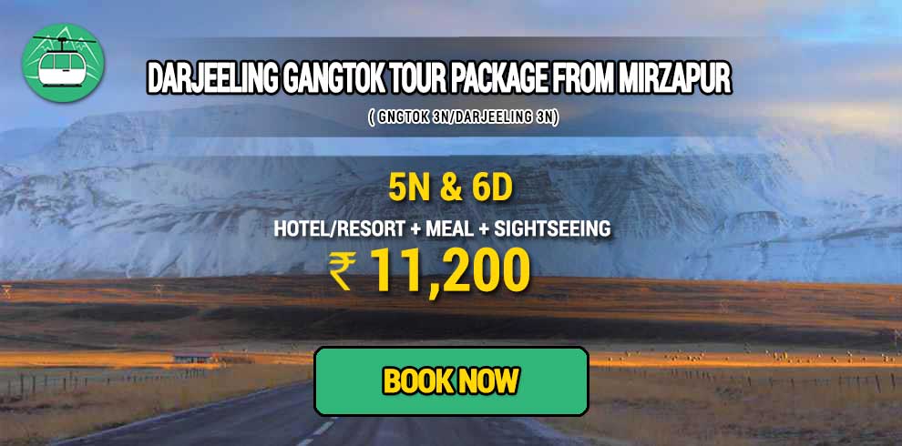 Sikkim Darjeeling Gangtok tour package from Mirzapur
