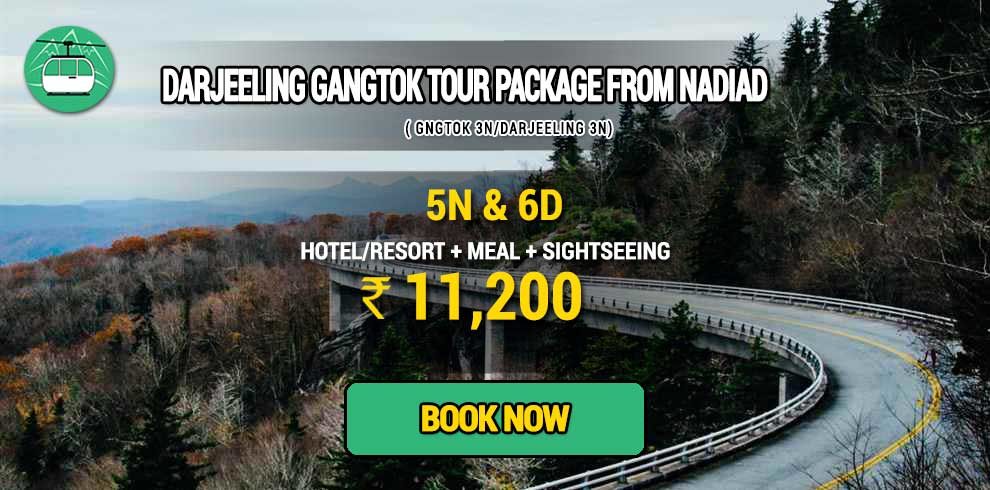 Sikkim Darjeeling Gangtok tour package from Nadiad