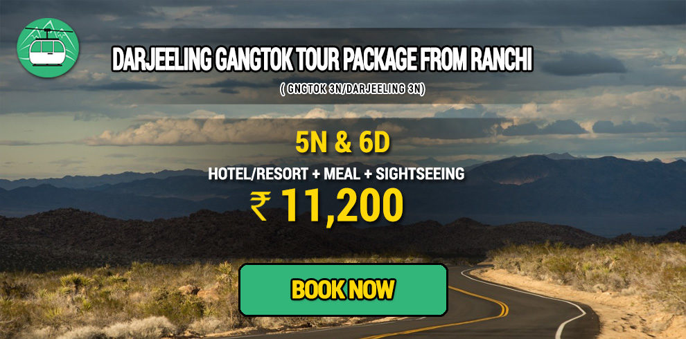 Darjeeling Gangtok package from Ranchi