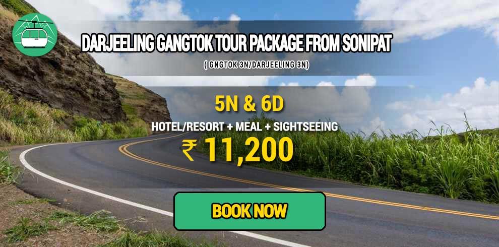 Darjeeling Gangtok tour package from Sonipat