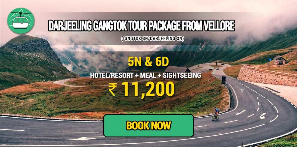 Darjeeling Gangtok tour package from Vellore