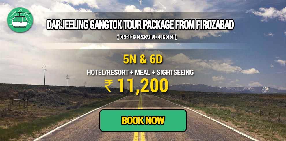 Sikkim Darjeeling Gangtok tour package from Firozabad