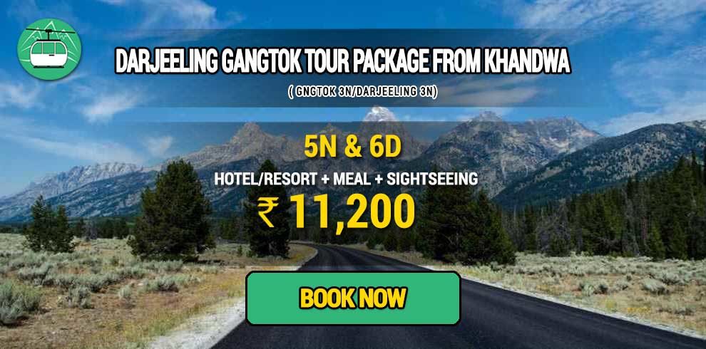 Sikkim Darjeeling Gangtok tour package from Khandwa