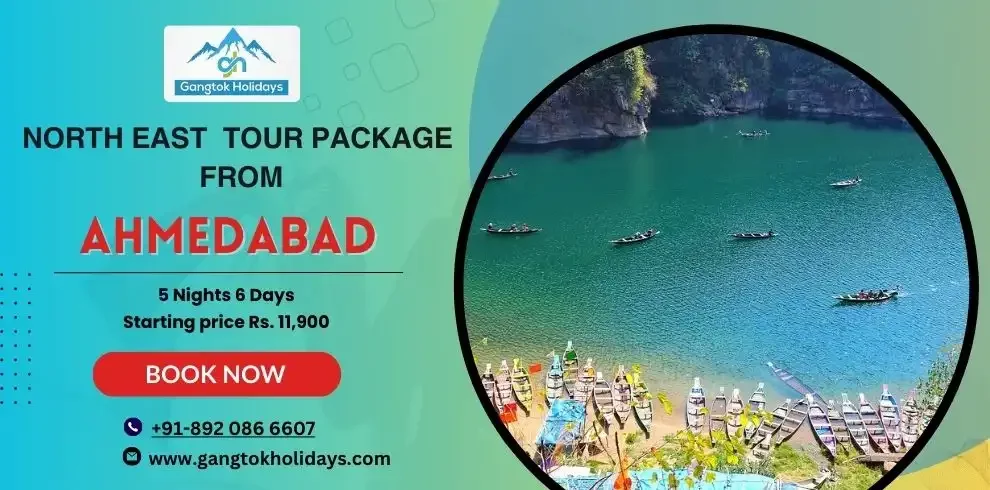 North East Tour Package from Ahmedabad