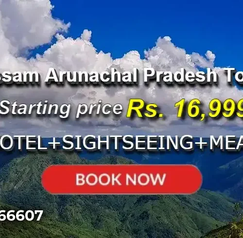7 Days Assam Arunachal Pradesh Tour Package