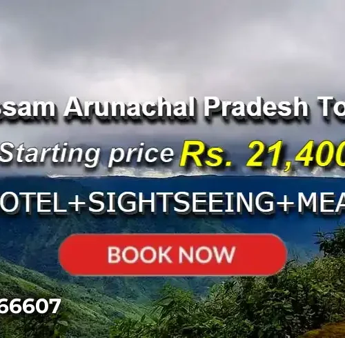 9 Days Assam Arunachal Pradesh Tour Package
